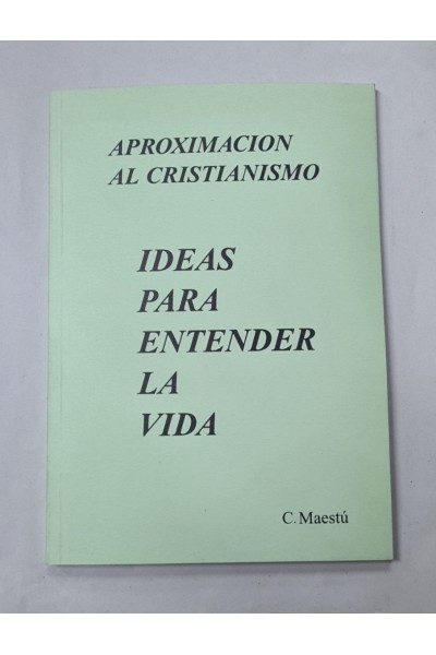 IDEAS PARA ENTENDER LA VIDA