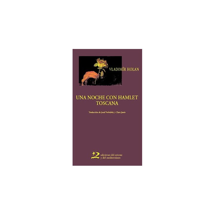 UNA NOCHE CON HAMLET TOSCANA