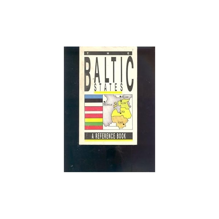 The Baltic States A Reference Book