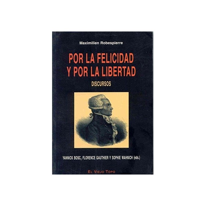POR LA FELICIDAD Y POR LA LIBERTAD