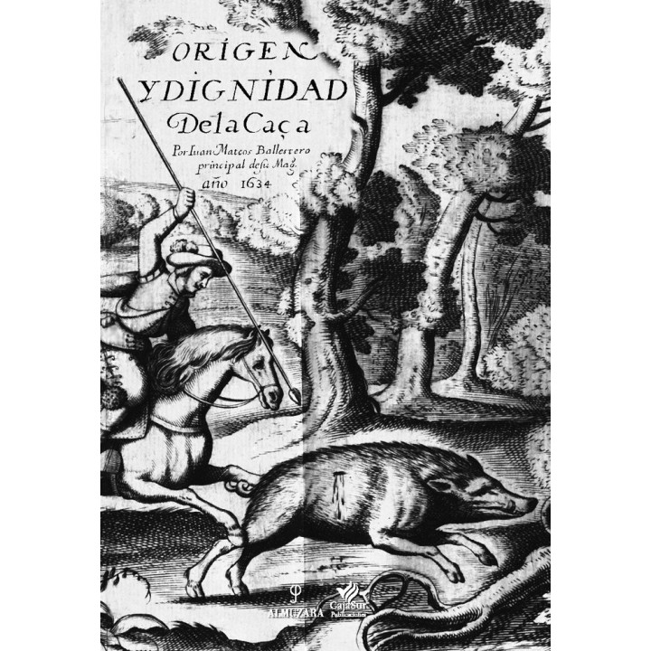 ORIGEN Y DIGNIDAD DE LA CAZA