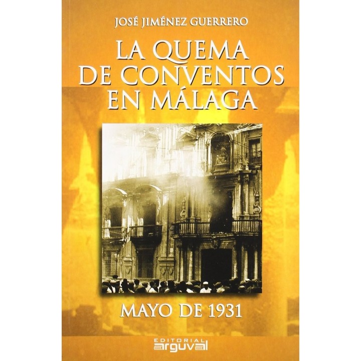QUEMA DE CONVENTOS EN MALAGA,LA