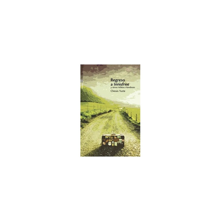 REGRESO A INNISFREE Y OTROS RELATOS IRLANDESES