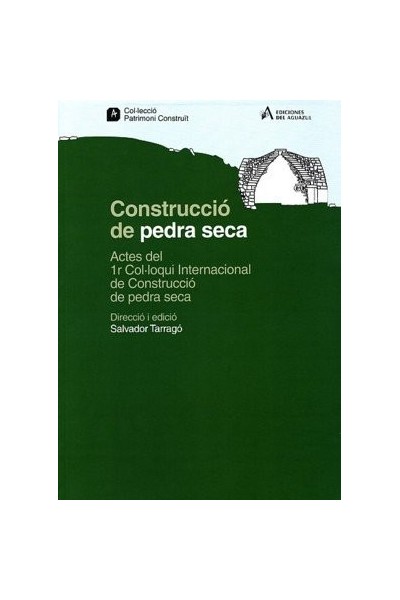 CONSTRUCCIO DE PEDRA SECAACTES DEL 1R COLLOQUI INTERNACION