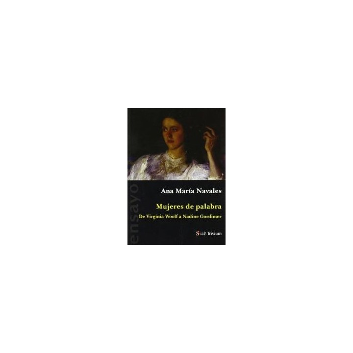 MUJERES DE PALABRA.DE V.WOOLF A N.GORDIMER