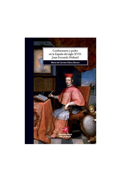 CONFESONARIO Y PODER EN LA ESPAÑA DEL SIGLO XVII