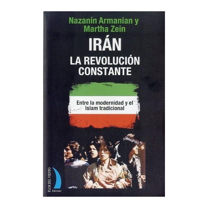 IRAN LA REVOLUCION CONSTANTE