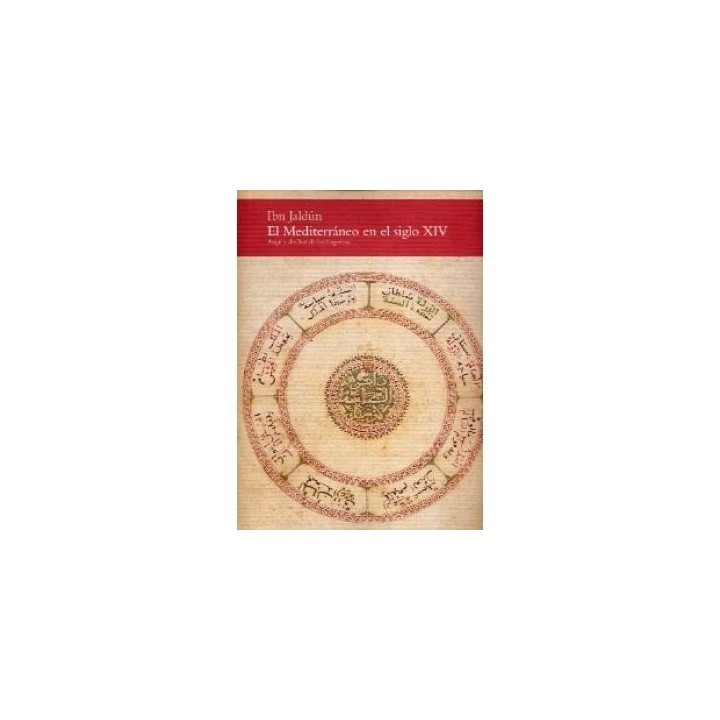 IBN JALDUN EL MEDITERRANEO EN EL SIGLO XIV Y DECLIVE IMPERIO