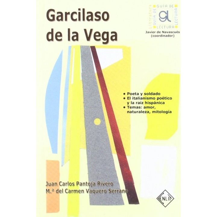GARCILASO DE LA VEGA, GUIA DE LECTURA