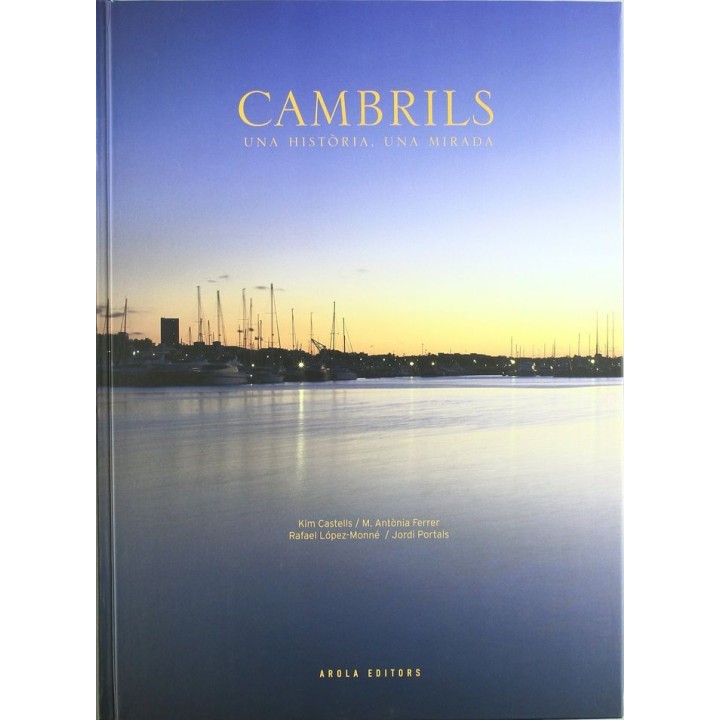 CAMBRILS UNA HISTORIA UNA MIRADA
