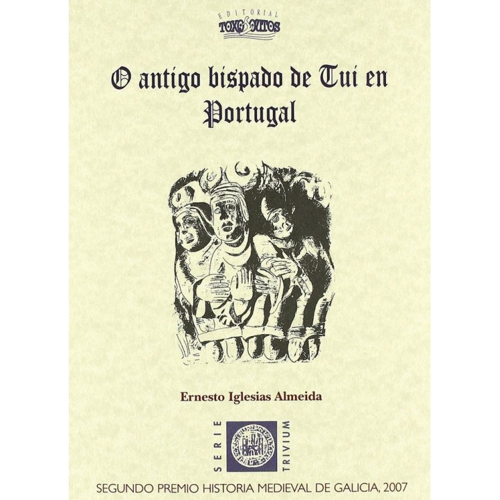 O ANTIGO BISPADO DE TUI EN PORTUGAL