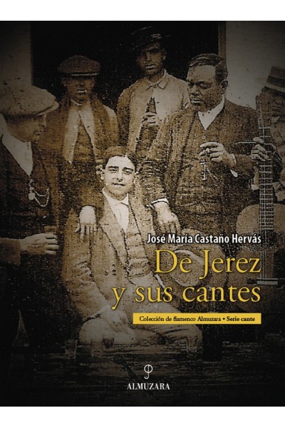DE JEREZ Y SUS CANTES