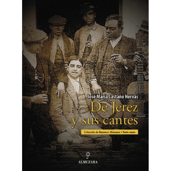 DE JEREZ Y SUS CANTES