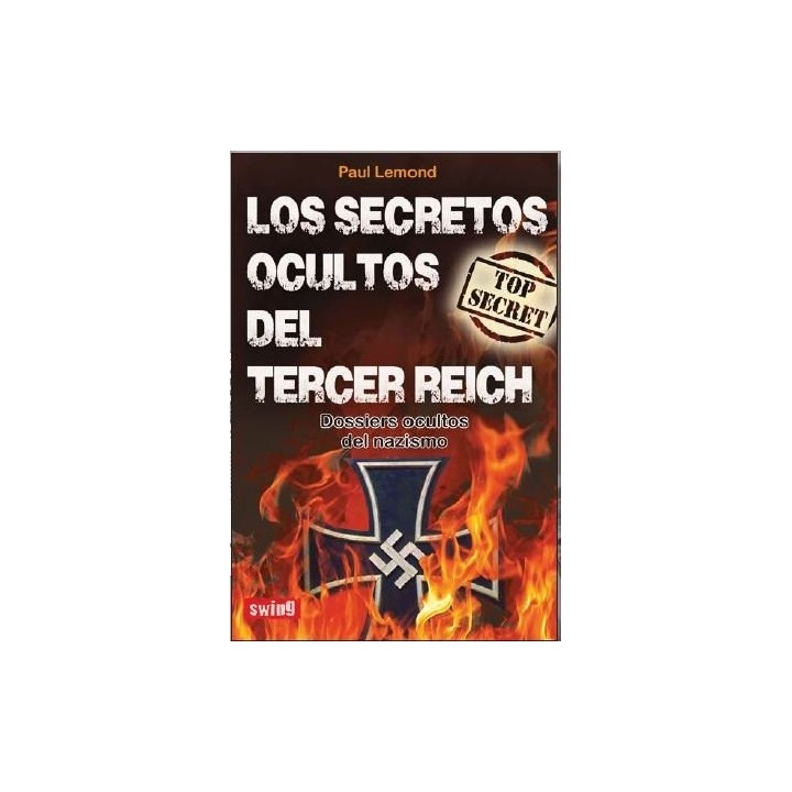LOS SECRETOS OCULTOS DEL TERCER REICH