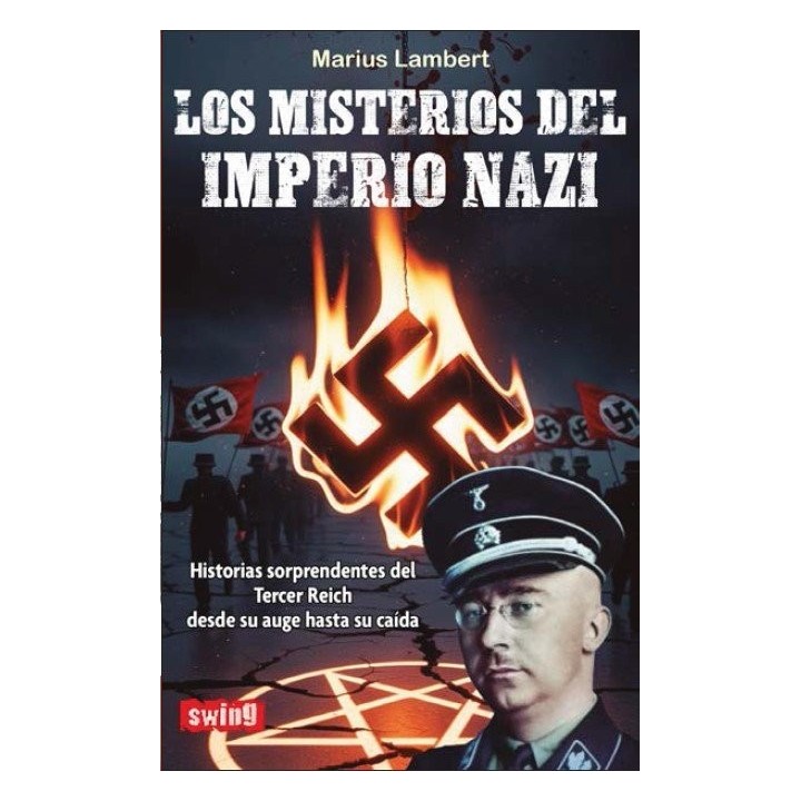 LOS MISTERIOS DEL IMPERIO NAZI