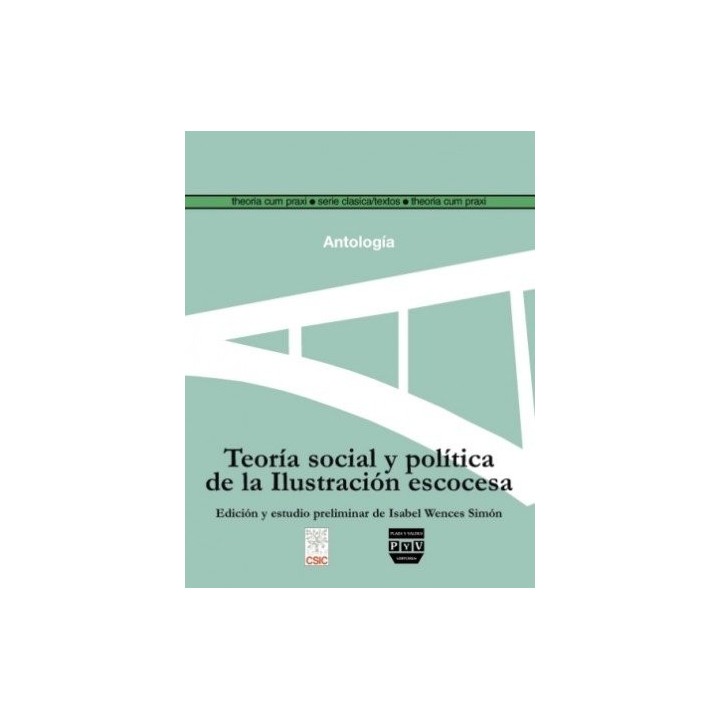 TEORIA SOCIAL Y POLITICA DE LA ILUSTRACION ESCOCESA