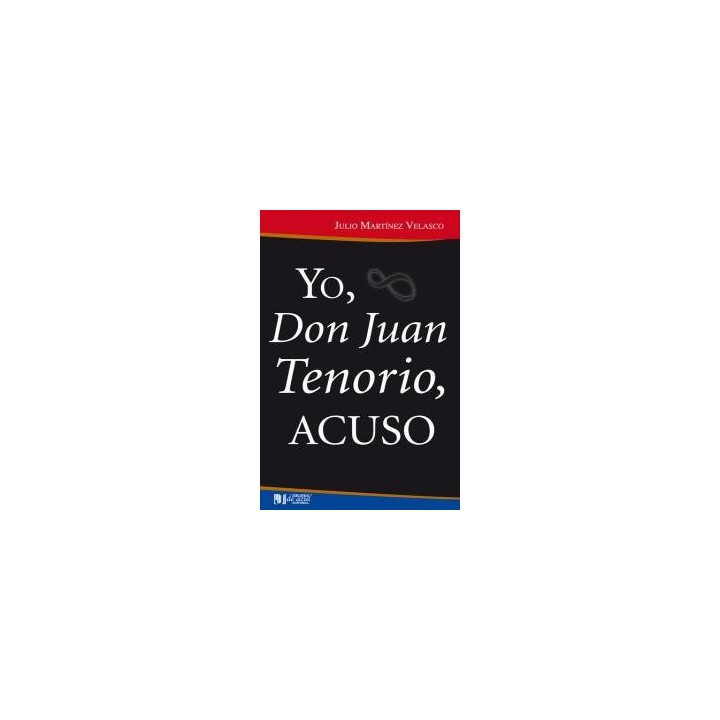 YO DON JUAN TENORIO ACUSO