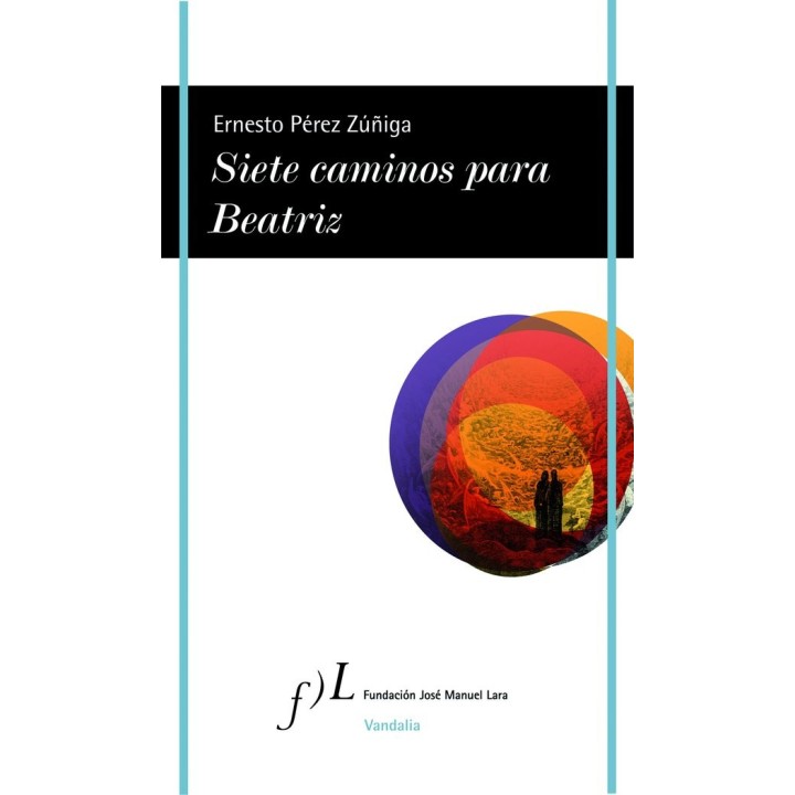 SIETE CAMINOS PARA BEATRIZ