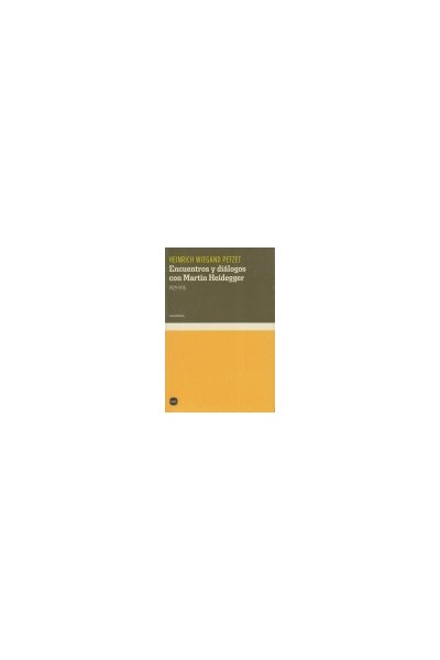 ENCUENTROS Y DIALOGOS CON MARTIN HEIDEGGER, 1929-1