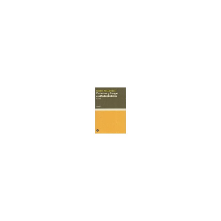 ENCUENTROS Y DIALOGOS CON MARTIN HEIDEGGER, 1929-1