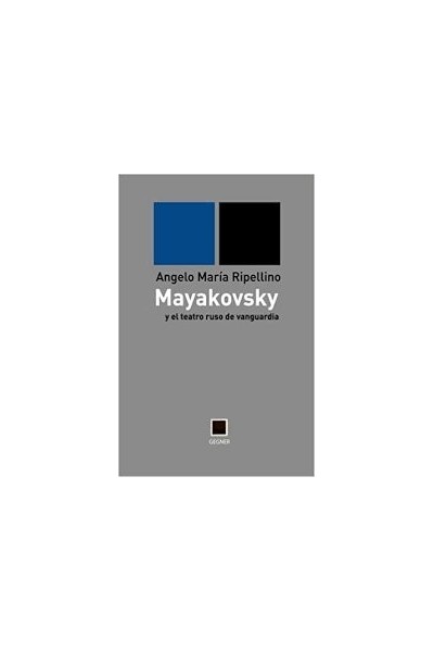 MAYAKOVSKY Y EL TEATRO RUSO DE VANGUARDIA