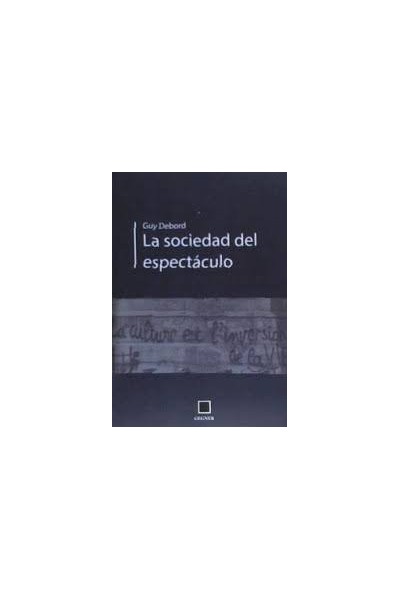 SOCIEDAD DEL ESPECTACULO, LA