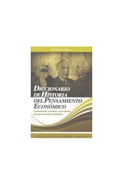DIC.DE HISTORIA DEL PENSAMIENTO ECONOMICO