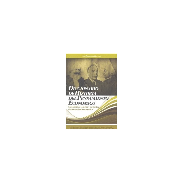 DIC.DE HISTORIA DEL PENSAMIENTO ECONOMICO