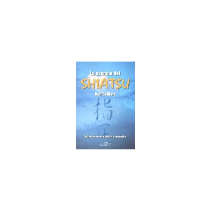 ESENCIA DEL SHIATSU, LA