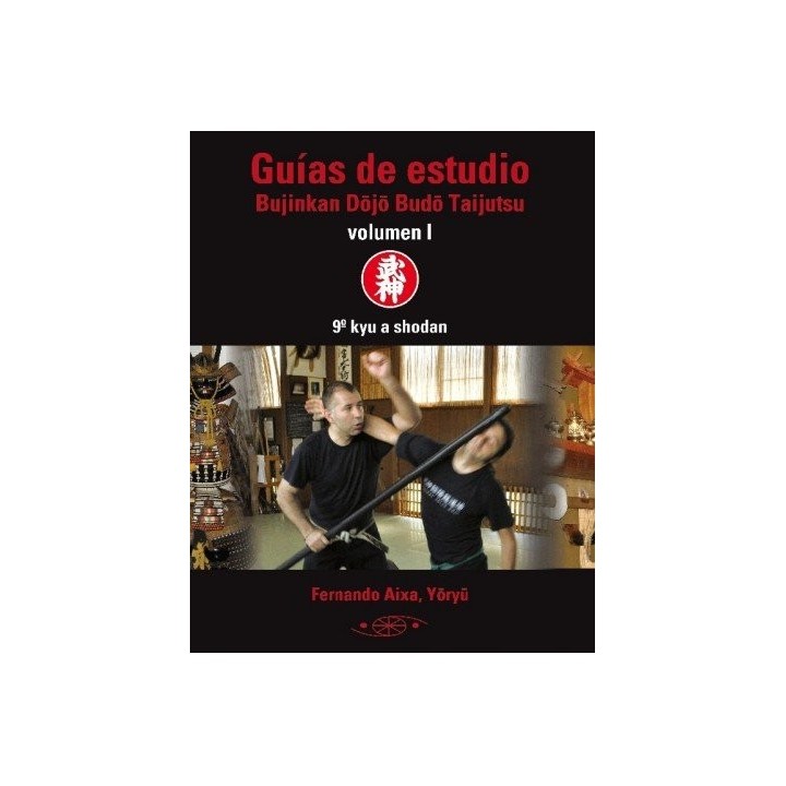 GUIDES FOR STUDY BUJINKAN DOJO BUDO TAIJUTSU VOL 1