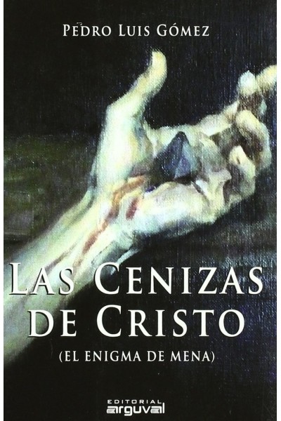 CENIZAS DE CRISTO,LAS