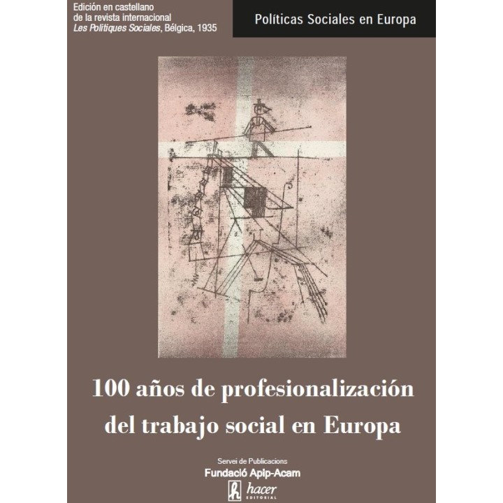 100 AÑOS DE PROFESIONALIZACION DEL TRABAJO SOCIAL EN EUROPA