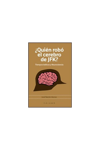 QUIEN ROBO EL CEREBRO DE JFK