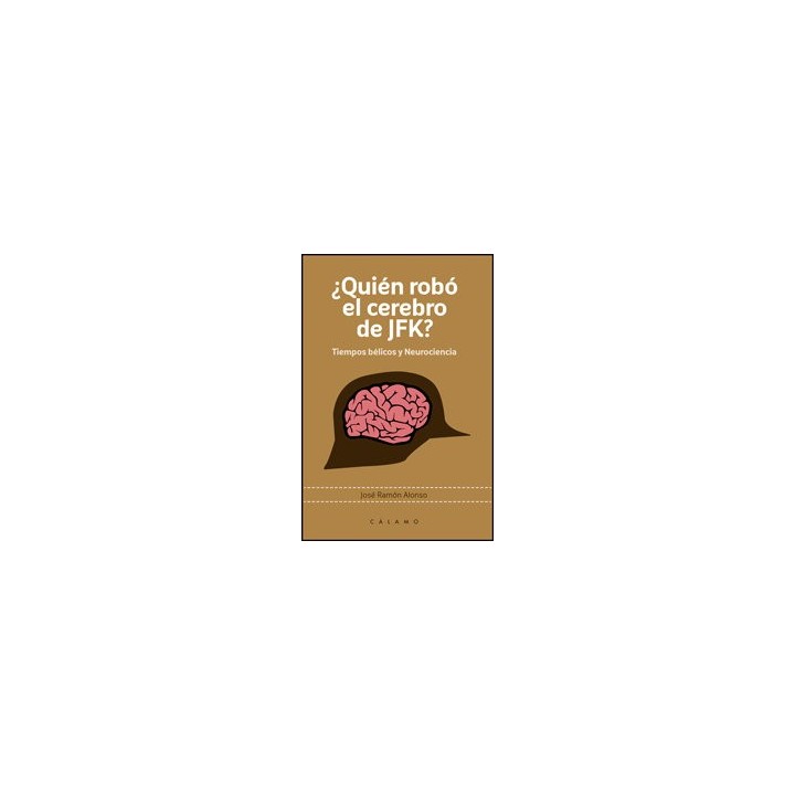 QUIEN ROBO EL CEREBRO DE JFK