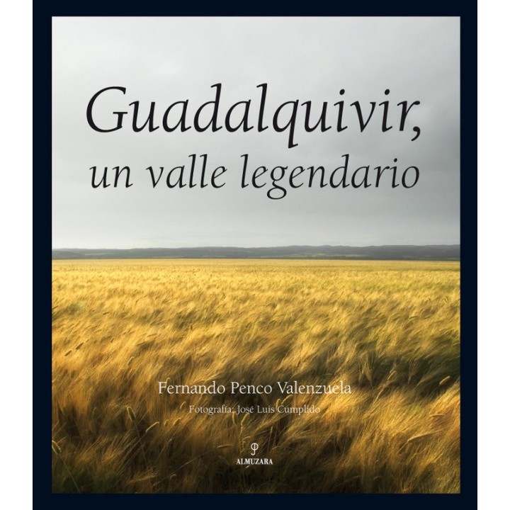 GUADALQUIVIR UN VALLE LEGENDARIO