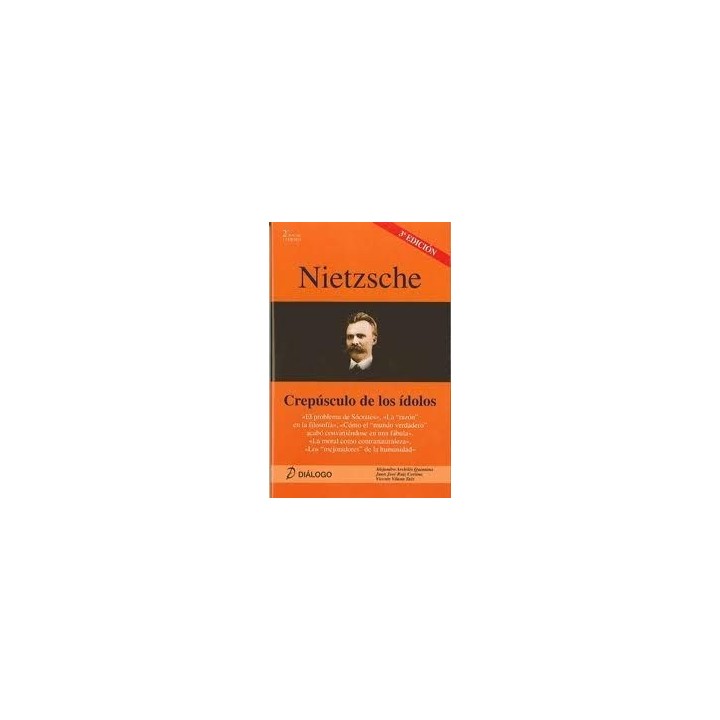 NIETZSCHE CREPUSCULO DE LOS IDOLOS