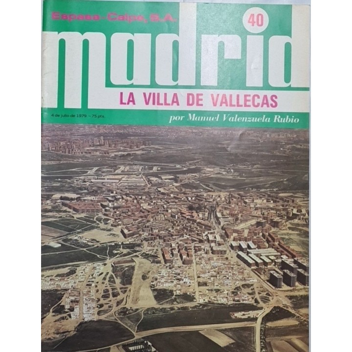 MADRID: LA VILLA DE VALLECAS. 4 de Julio de 1979. Núm.40.