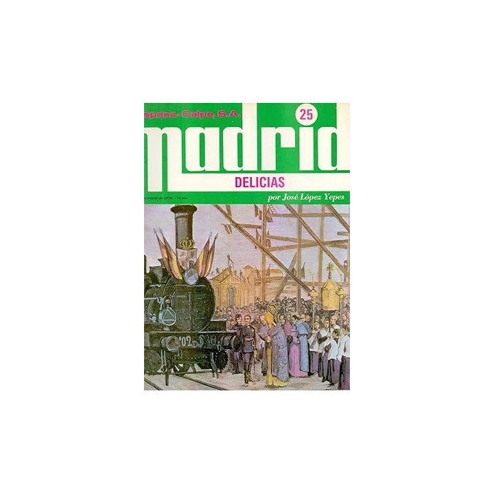 MADRID: DELICIAS. 21 de Marzo de 1979. Núm.25.