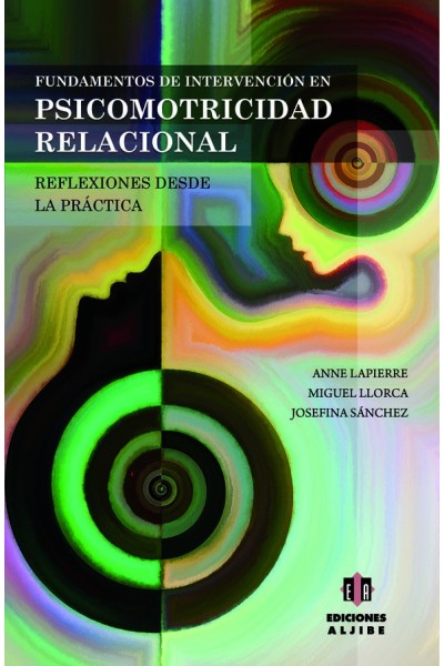 FUNDAMENTOS DE INTERVENCION EN PSICOMOTRICIDAD RELACIONAL