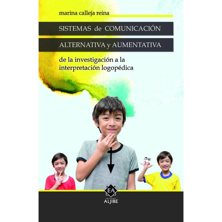 SISTEMAS DE COMUNICACION ALTERNATIVA Y AUMENTATIVA