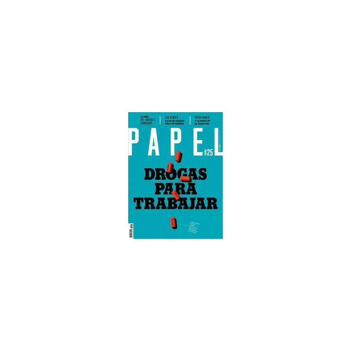 PAPEL Núm.25 Drogas para Trabajar.