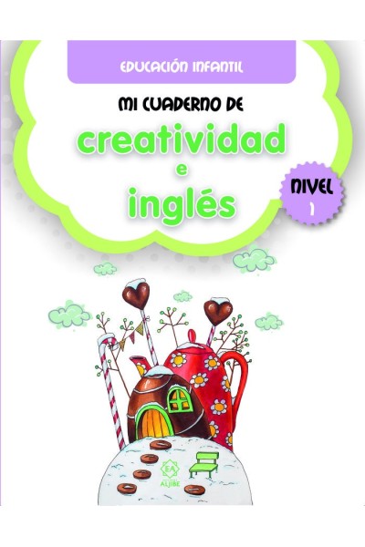 MI CUADERNO DE CREATIVIDAD E INGLES NIVEL 1