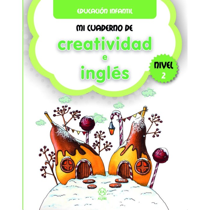 MI CUADERNO DE CREATIVIDAD E INGLES NIVEL 2