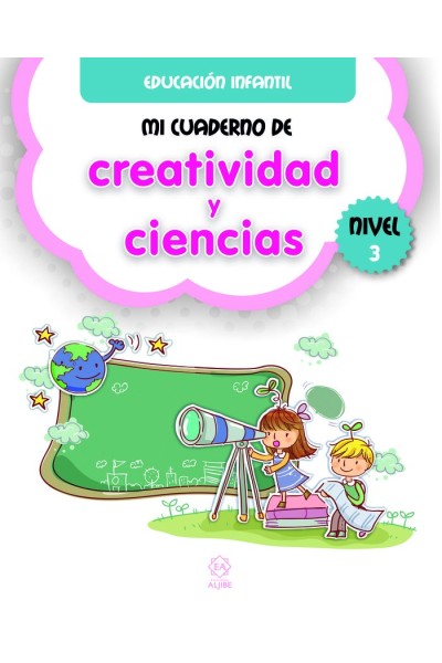 MI CUADERNO DE CREATIVIDAD Y CIENCIAS NIVEL 3