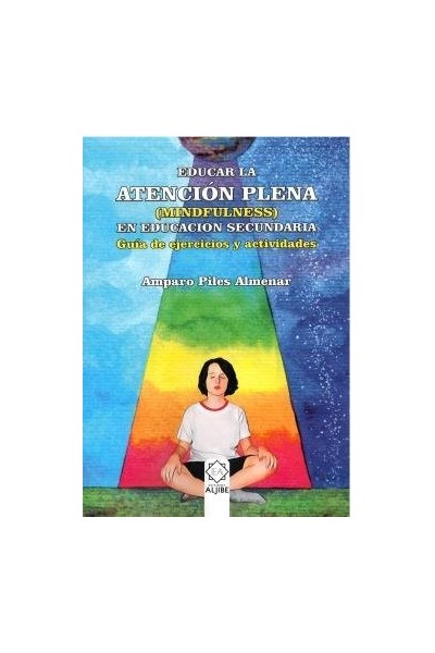 EDUCAR EN LA ATENCION PLENA MINDFULNESS EDUCACION SECUNDARI