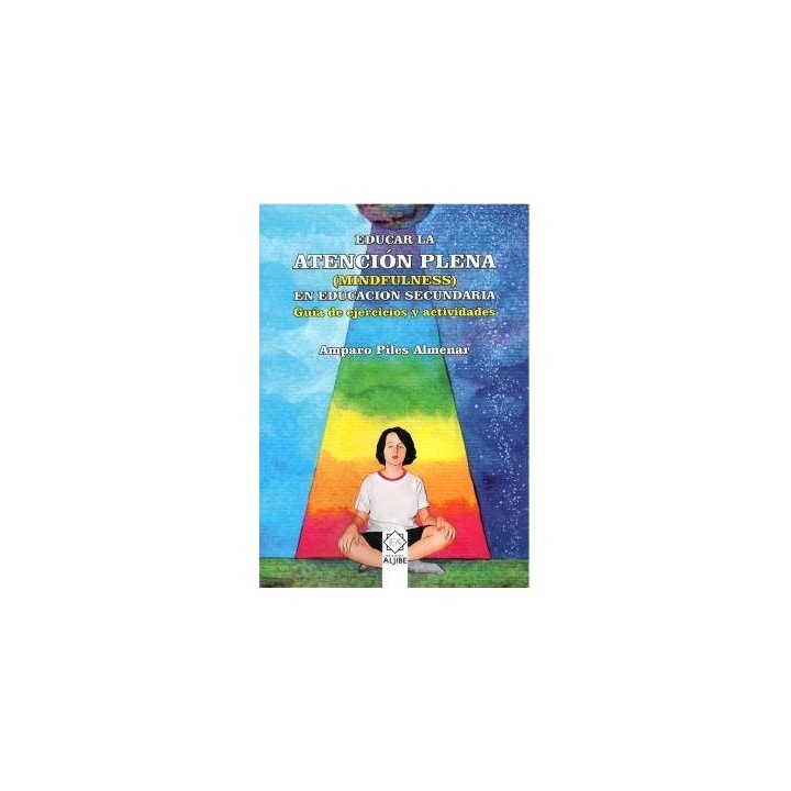 EDUCAR EN LA ATENCION PLENA MINDFULNESS EDUCACION SECUNDARI