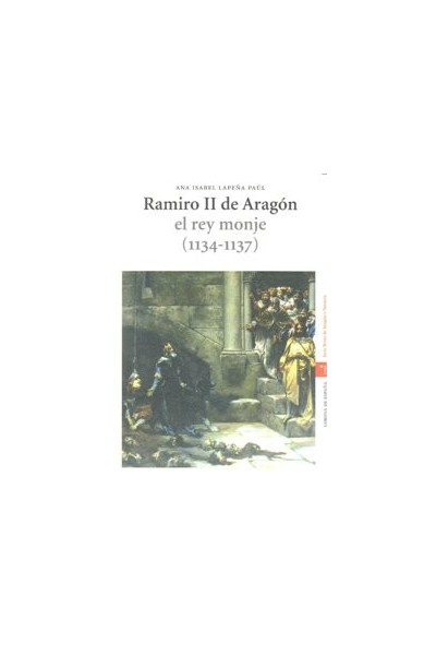 RAMIRO II DE ARAGON EL REY MONJE 1134-1137