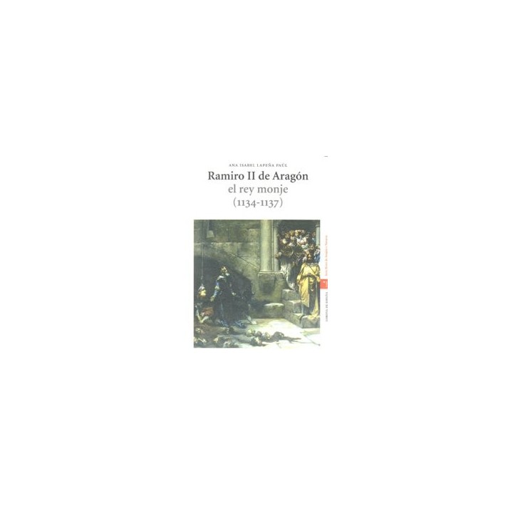 RAMIRO II DE ARAGON EL REY MONJE 1134-1137