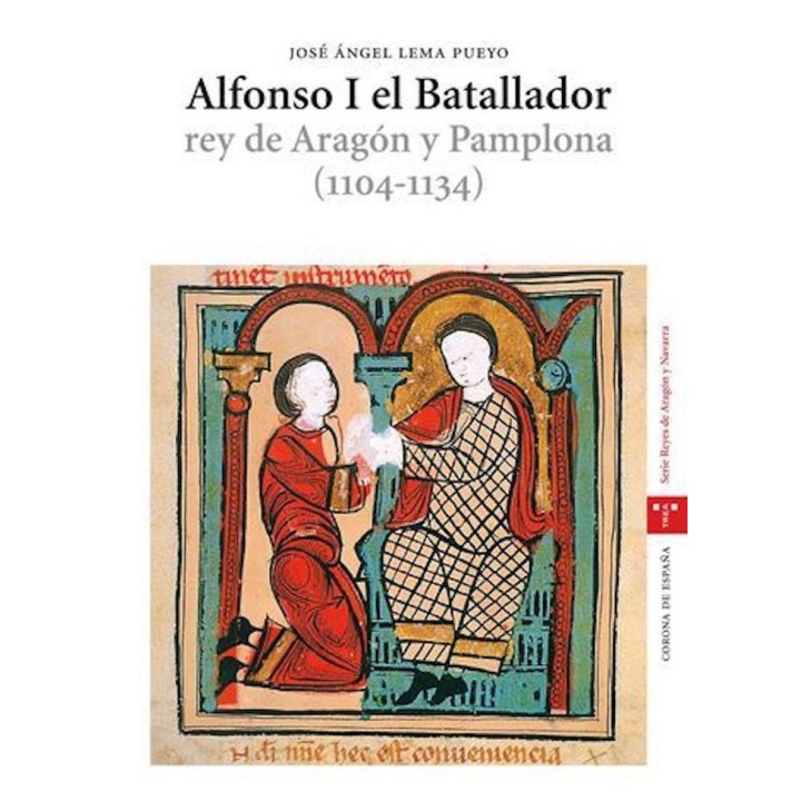ALFONSO I EL BATALLADOR REY ARAGON Y PAMPLONA