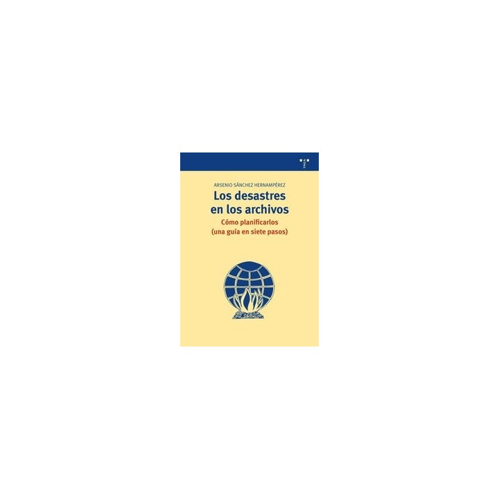 DESASTRES DE LOS ARCHIVOS COMO PLANIFICARLOS,LOS